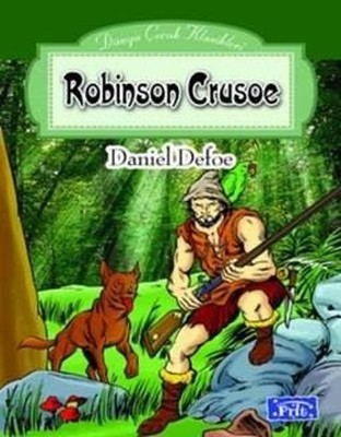 Dünya Çocuk Klasikleri Dizisi: Robinson Crusoe Daniel Defoe Parıltı Ya