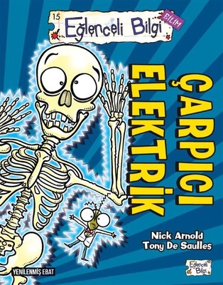 Çarpıcı Elektrik Nick Arnold Eğlenceli Bilgi 9786050825961