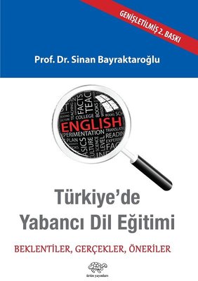 Türkiye'de Yabancı Dil Eğitimi-Beklentiler Gerçekler Öneriler Sinan Ba