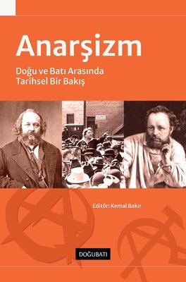 Anarşizm: Doğu ve Batı Arasında Tarihsel Bir Bakış