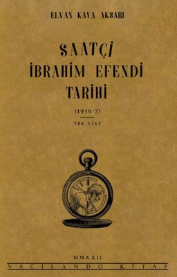 Saatçi İbrahim Efendi Tarihi