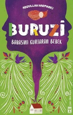 Buruzi - Babasını Kurtaran Bebek Abdullah Harmancı Timaş İlk Genç 9786