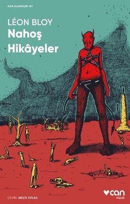 Nahoş Hikayeler - Kısa Klasikler 81 Leon Bloy Can Yayınları 9789750760