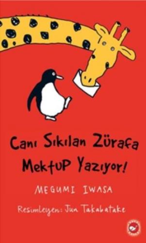 Canı Sıkılan Zürafa Mektup Yazıyor (Ciltsiz) Megumi Iwasa