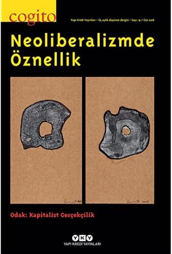 Cogito Sayı: 91 Neoliberalizmde Öznellik