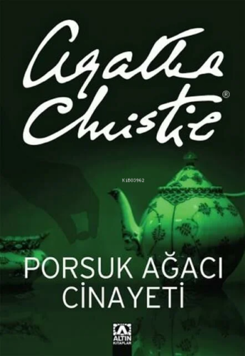 Porsuk Ağacı Cinayeti Agatha Christie Altın Kitaplar 9789752127227