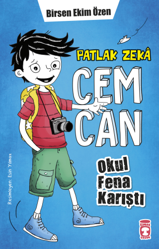 Patlak Zeka Cemcan - Okul Fena Karıştı (Fleksi Cilt) Timaş Çocuk 97862