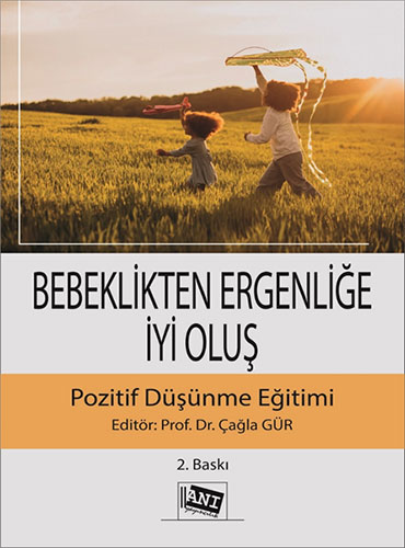 Bebeklikten Ergenliğe İyi Oluş Pozitif Düşünme Eğitimi