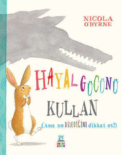 Hayal Gücünü Kullan