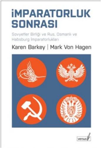 İmparatorluk Sonrası Sovyetler Birliği Ve Rus Osmanlı Ve Habsburg İmpa