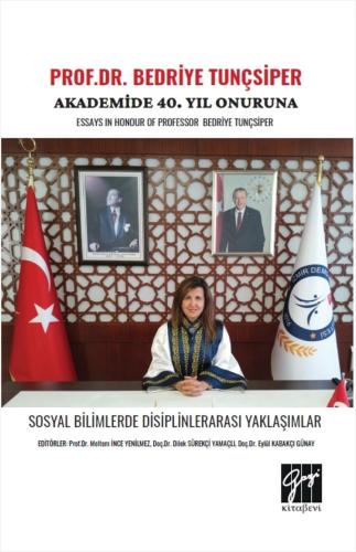 Prof.Dr. Bedriye Tunçsiper - Akademide 40. Yıl Onuruna