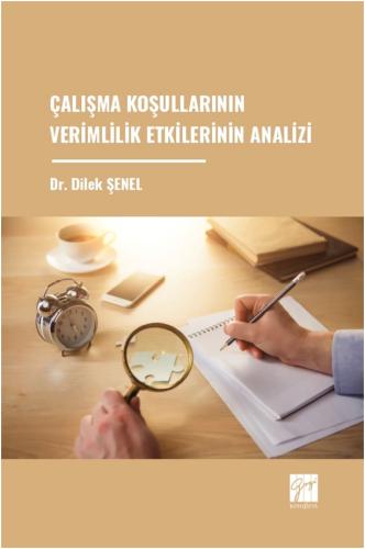 Çalışma Koşullarının Verimlilik Etkilerinin Analizi