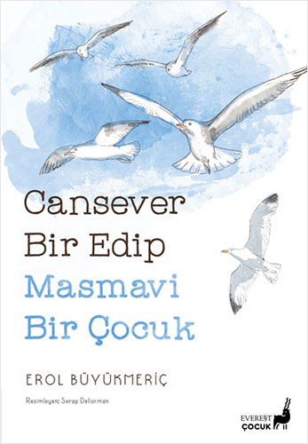 Cansever Bir Edip Masmavi Bir Çocuk