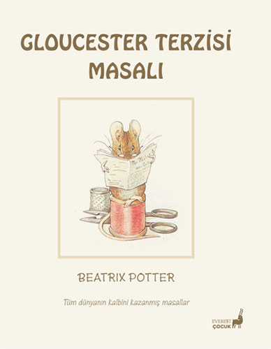 Beatrix Potter Masalları 3 - Gloucester Terzisi Masalı