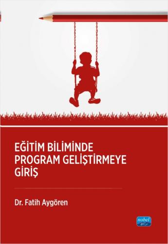 Eğitim Biliminde Program Geliştirmeğe Giriş