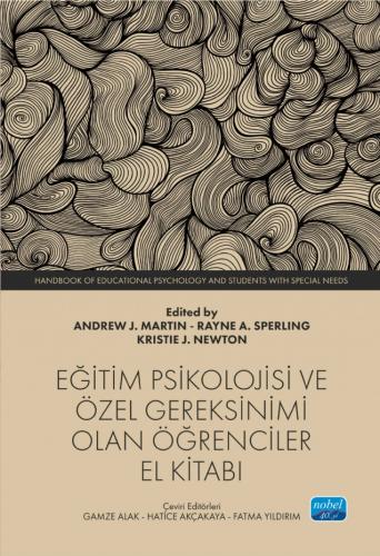 Eğitim Psikolojisi Ve Özel Gereksinimi Olan Öğrenciler - El Kitabı