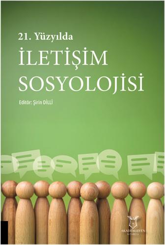 21. Yüzyılda İletişim Sosyolojisi