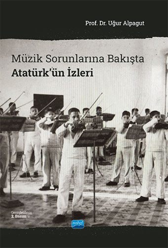 Müzik Sorunlarına Bakışta Atatürk’ün İzleri