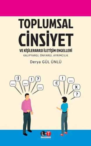 Toplumsal Cinsiyet ve Kişilerarası İletişim Engelleri Literatürk Acade