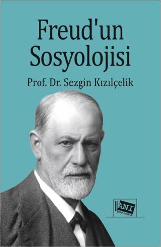 Freud’un Sosyolojisi