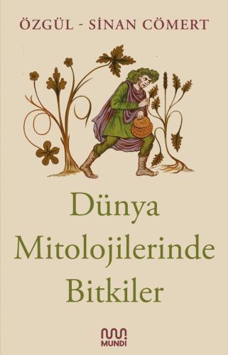 Dünya Mitolojilerinde Bitkiler