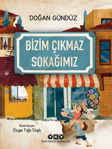 Bizim Çıkmaz Sokağımız