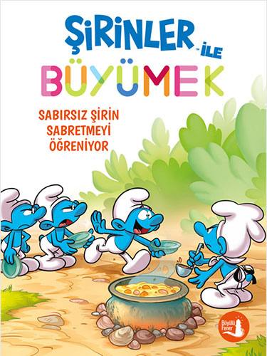 Şirinler ile Büyümek 7 - Sabırsız Şirin Sabretmeyi Öğreniyor