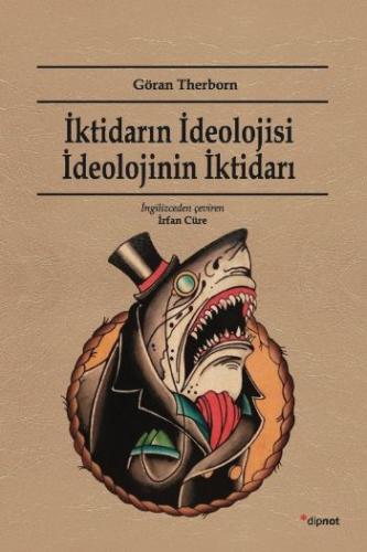 İktidarın İdeolojisi İdeolojinin İktidarı DİPNOT