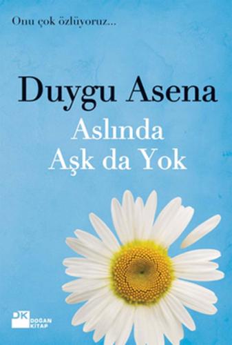 Aslında Aşk da Yok