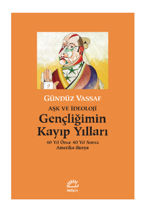 GENÇLİĞİMİN KAYIP YILLARI