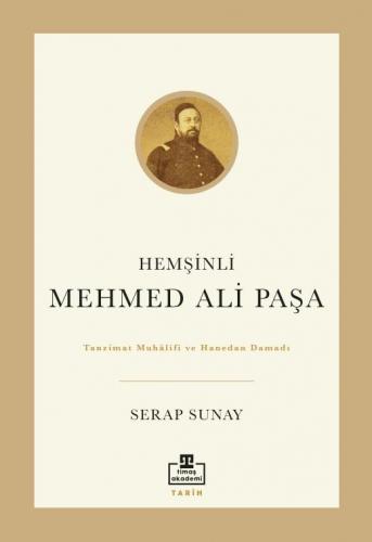 Hemşinli Mehmed Ali Paşa Serap Sunay Timaş Yayınları 9786050846874