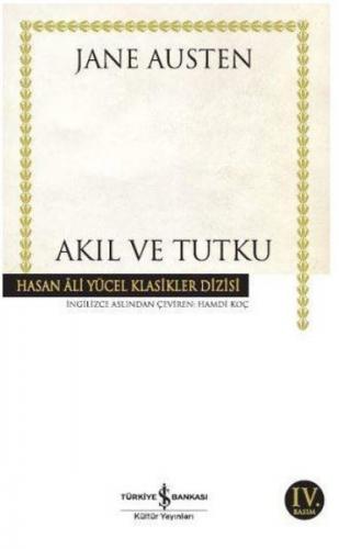 Akıl ve Tutku - Hasan Ali Yücel Klasikleri