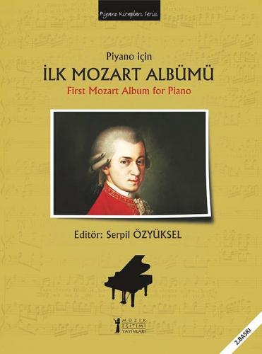 Piyano için İlk Mozart Albümü First Mozart Album for Piano Müzik Eğiti