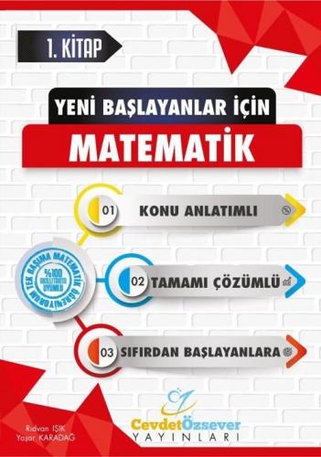 Cevdet Özsever Yeni Başlayanlar İçin Matematik Konu Anlatımlı Soru Ban