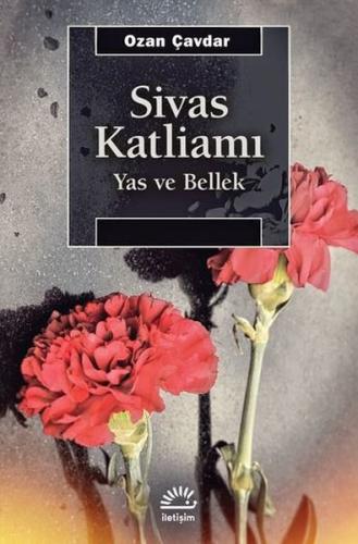 Sivas Katliamı - Yas ve Bellek