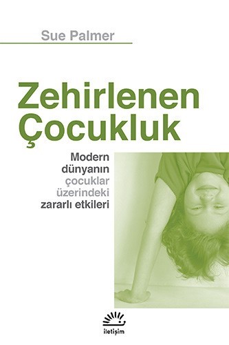 ZEHİRLENEN ÇOCUKLUK